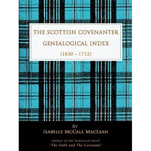 The Scottish Covenanter Genealogical Index - (1630-1712) - Paperback