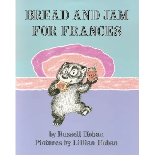 Bread and Jam for Frances - Paperback