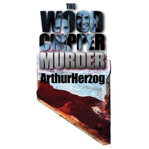 The Woodchipper Murder - Paperback
