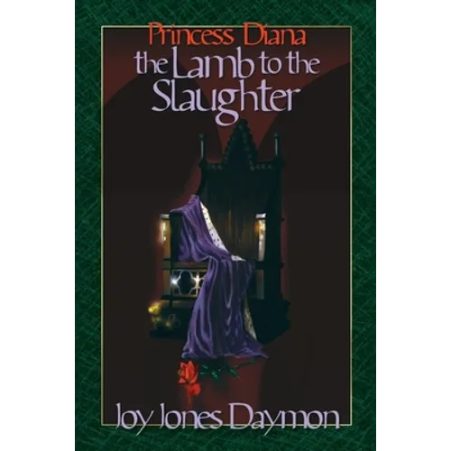 Princess Diana the Lamb to the Slaughter