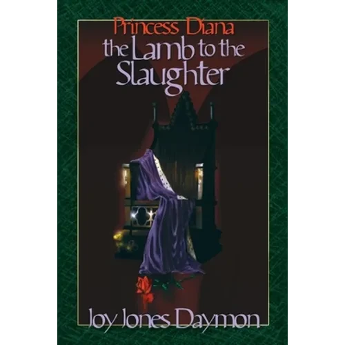 Princess Diana the Lamb to the Slaughter - Paperback