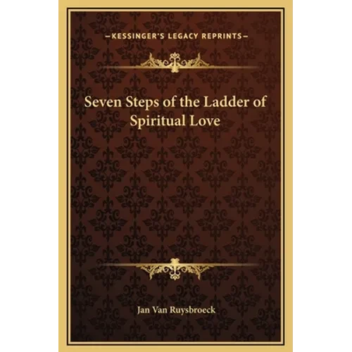 Seven Steps of the Ladder of Spiritual Love - Hardcover