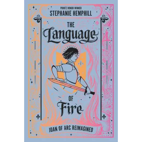 The Language of Fire: Joan of Arc Reimagined