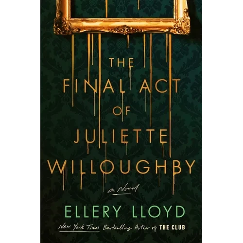 The Final Act of Juliette Willoughby - Paperback
