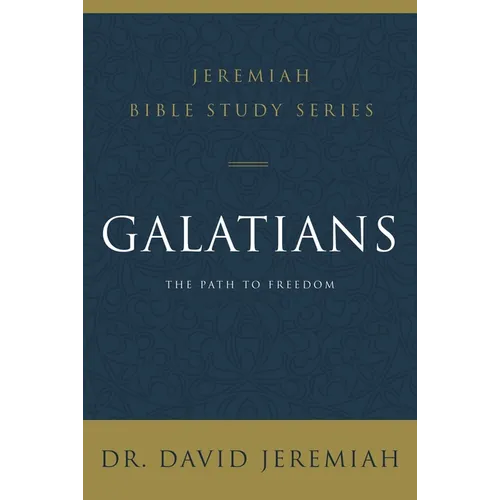 Galatians: The Path to Freedom
