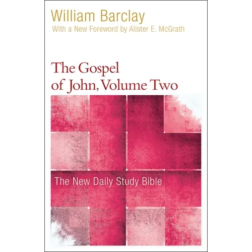 The Gospel of John, Volume 2