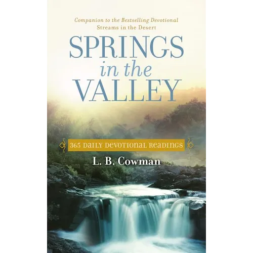 Springs in the Valley: 365 Daily Devotional Readings