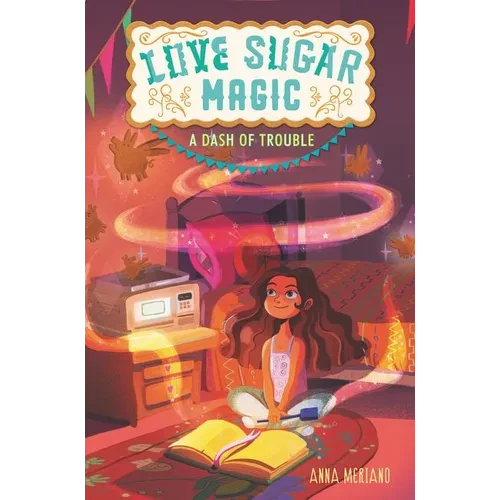 Love Sugar Magic: A Dash of Trouble - Paperback