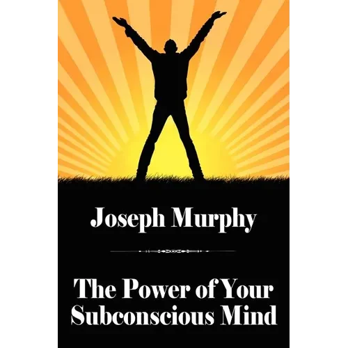The Power of Your Subconscious Mind - Paperback