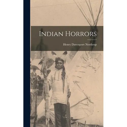 Indian Horrors - Hardcover - IBook Store