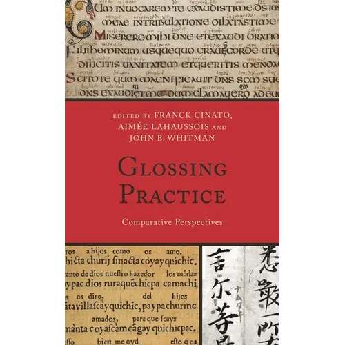 Glossing Practice: Comparative Perspectives - Paperback
