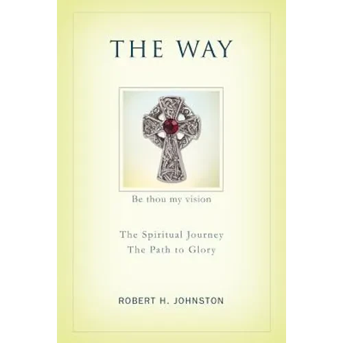 The Way: The Spiritual Journey - Paperback