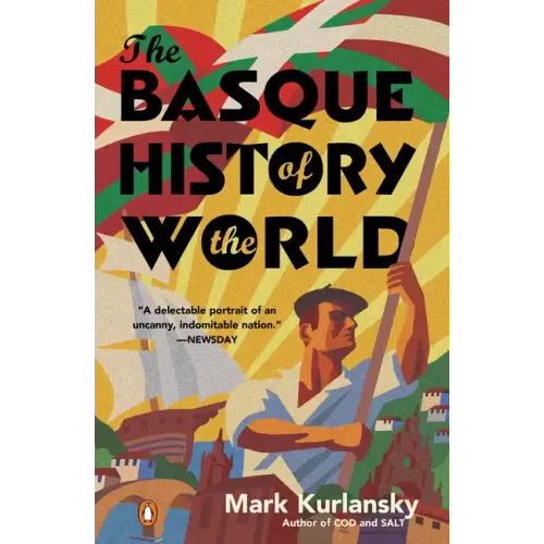 The Basque History of the World: The Story of a Nation