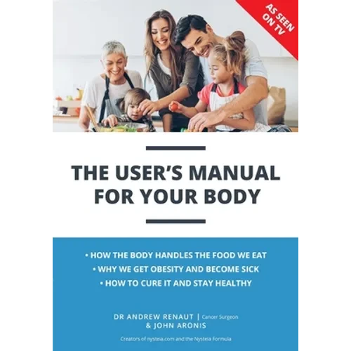 The User's Manual For Your Body - Paperback