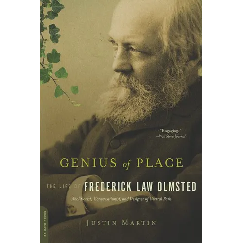Genius of Place: The Life of Frederick Law Olmsted