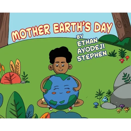 Mother Earth's Day - Hardcover
