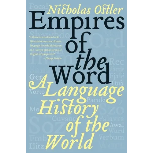 Empires of the Word: A Language History of the World - Paperback