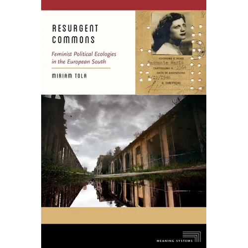 Resurgent Commons: Feminist Political Ecologies in the European South - Hardcover