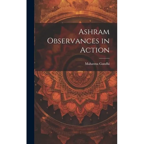 Ashram Observances in Action - Hardcover