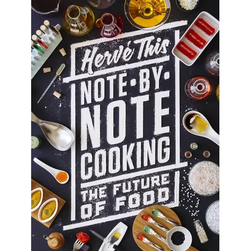 Note-By-Note Cooking: The Future of Food - Paperback - IBook Store
