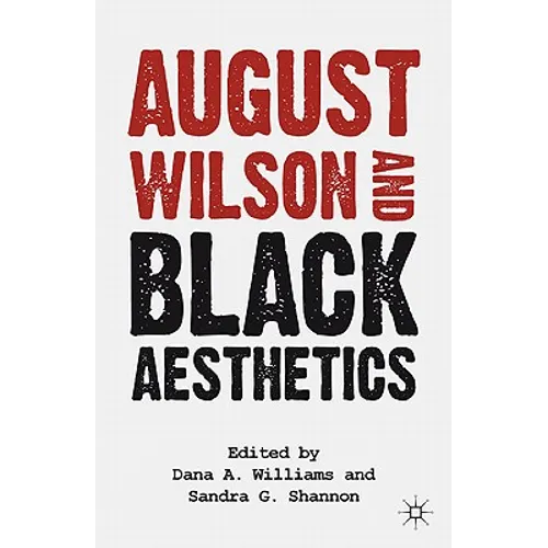 August Wilson and Black Aesthetics - Paperback - IBook Store