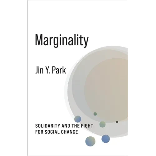 Marginality: Solidarity and the Fight for Social Change - Hardcover