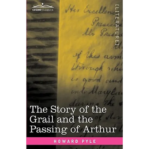 The Story of the Grail and the Passing of Arthur - Hardcover - IBook Store