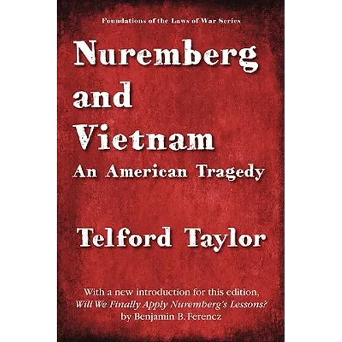 Nuremberg and Vietnam - Hardcover