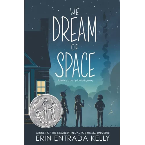 We Dream of Space: A Newbery Honor Award Winner - Hardcover