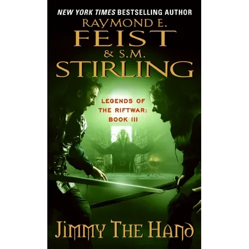 Jimmy the Hand: Legends of the Riftwar, Book 3 - Mass Market Paperbound
