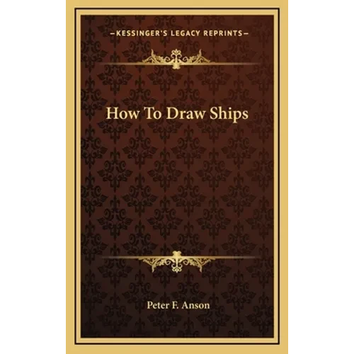 How To Draw Ships - Hardcover