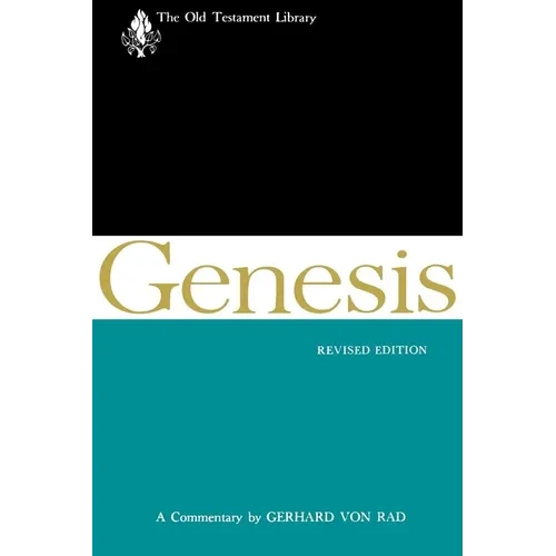 Genesis, Revised Edition: A Commentary - Paperback