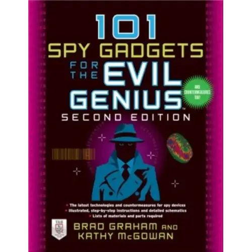 101 Spy Gadgets for the Evil Genius