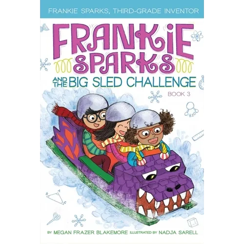 Frankie Sparks and the Big Sled Challenge - Paperback