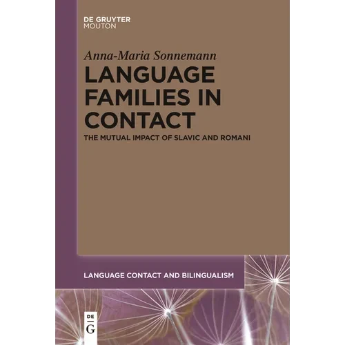 Language Families in Contact: The Mutual Impact of Slavic and Romani - Paperback