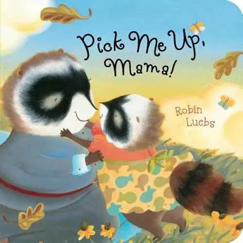Pick Me Up, Mama! - Board Book