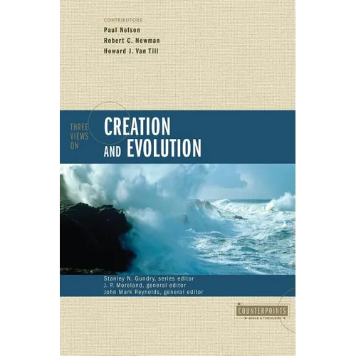 Three Views on Creation and Evolution