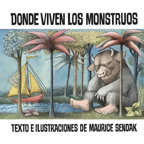Donde Viven Los Monstruos: Where the Wild Things Are (Spanish Edition), a Caldecott Award Winner - Paperback