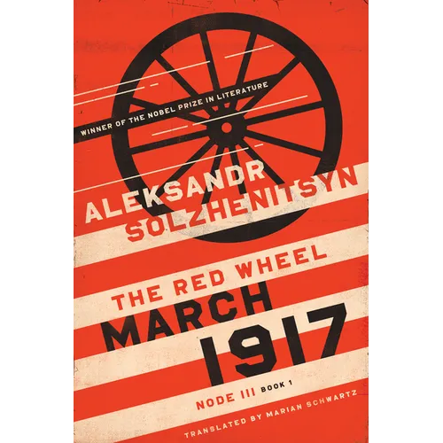 March 1917: The Red Wheel, Node III, Book 1 - Hardcover - IBook Store