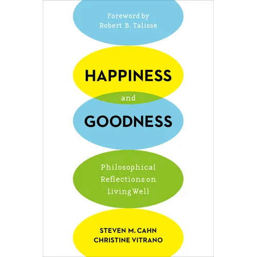 Happiness and Goodness: Philosophical Reflections on Living Well - Paperback - IBook Store