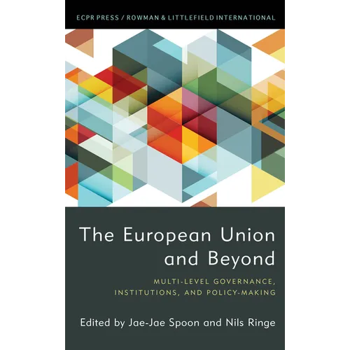 The European Union and Beyond: Multi-Level Governance, Institutions, and Policy-Making - Paperback - IBook Store