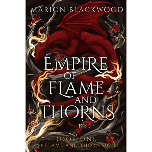 Empire of Flame and Thorns - Hardcover