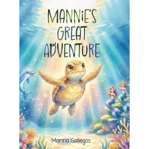 Mannie's Great Adventure - Hardcover
