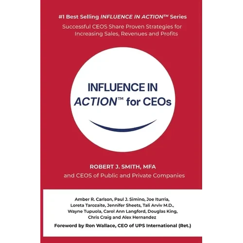 INFLUENCE IN ACTION(TM) for CEOs - Paperback