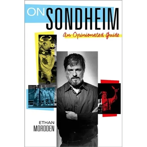 On Sondheim: An Opinionated Guide - Hardcover - IBook Store