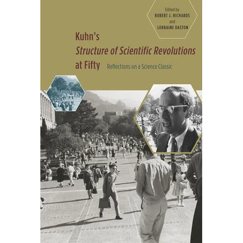 Kuhn's 'Structure of Scientific Revolutions' at Fifty: Reflections on a Science Classic - Paperback - IBook Store