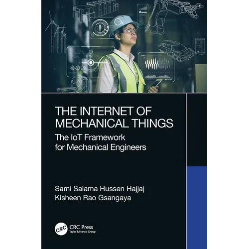 The Internet of Mechanical Things: The IoT Framework for Mechanical Engineers