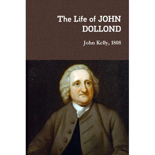 The Life of JOHN DOLLOND - Paperback - IBook Store