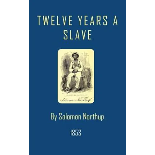 Twelve Years a Slave - Hardcover