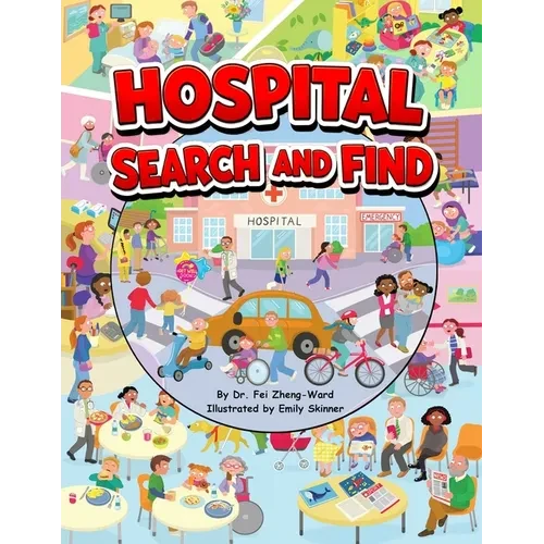 Hospital Search and Find: A Fun, Educational Hospital Book for Smart and Curious Kids Ages 3-8 - Paperback